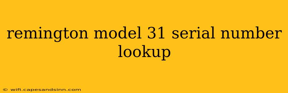 remington model 31 serial number lookup