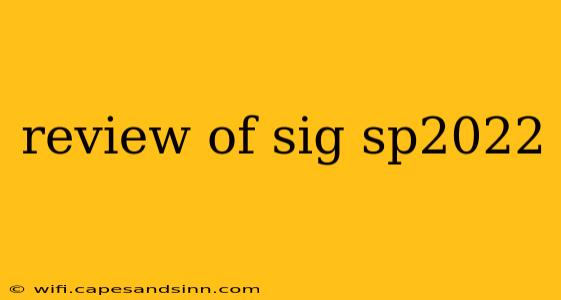 review of sig sp2022