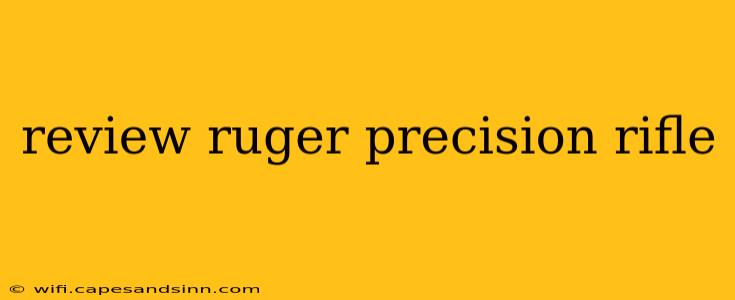 review ruger precision rifle