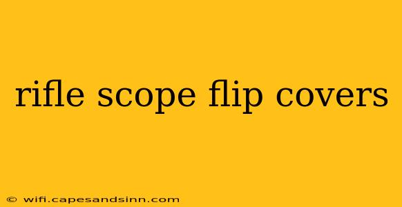 rifle scope flip covers