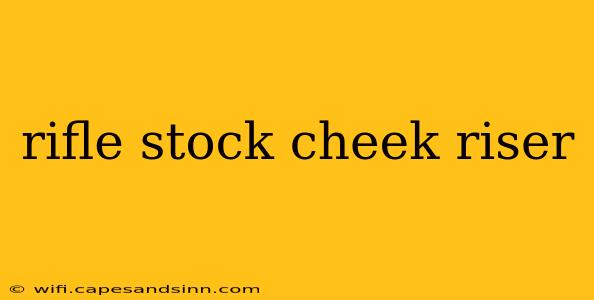 rifle stock cheek riser