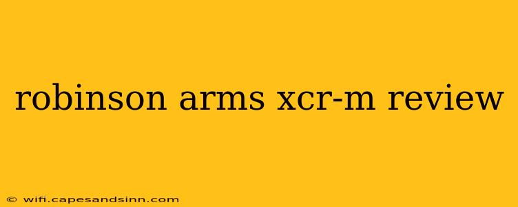 robinson arms xcr-m review