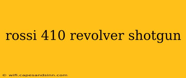 rossi 410 revolver shotgun