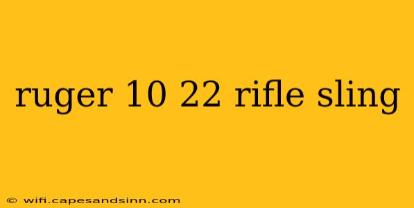 ruger 10 22 rifle sling