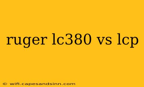 ruger lc380 vs lcp