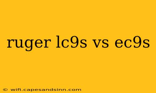 ruger lc9s vs ec9s