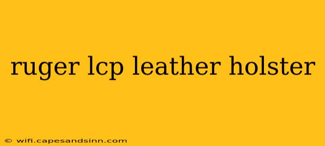 ruger lcp leather holster