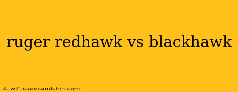 ruger redhawk vs blackhawk