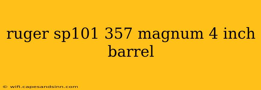 ruger sp101 357 magnum 4 inch barrel