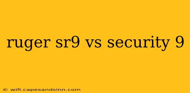 ruger sr9 vs security 9