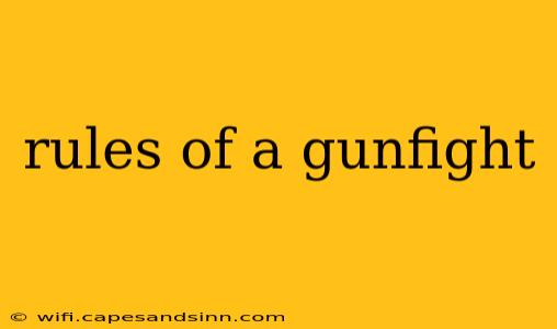 rules of a gunfight