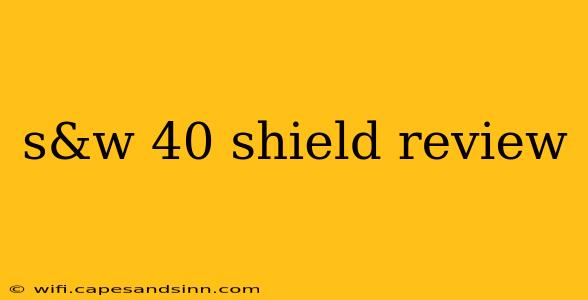 s&w 40 shield review