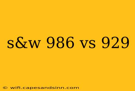 s&w 986 vs 929