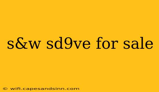 s&w sd9ve for sale