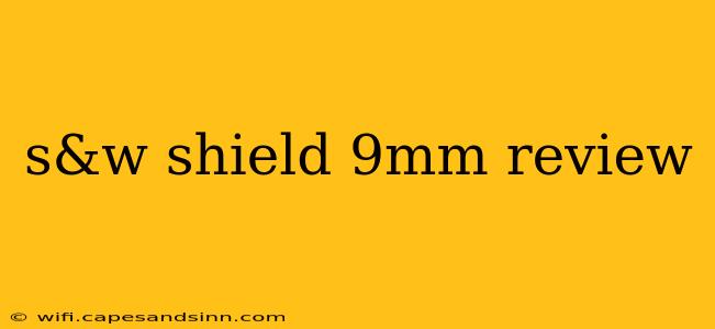 s&w shield 9mm review