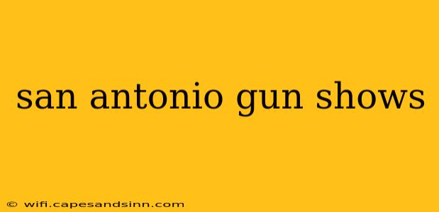 san antonio gun shows