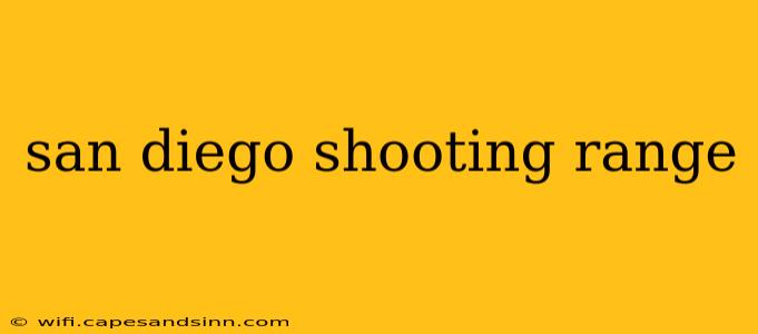 san diego shooting range