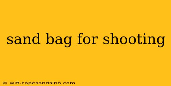 sand bag for shooting