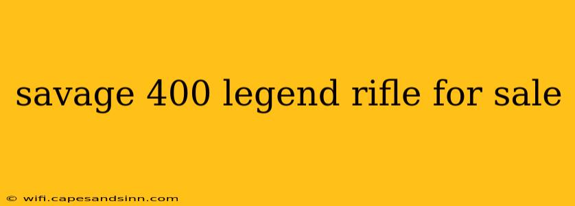 savage 400 legend rifle for sale