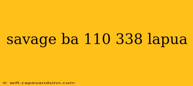 savage ba 110 338 lapua