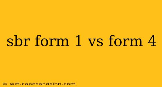 sbr form 1 vs form 4