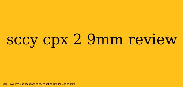 sccy cpx 2 9mm review