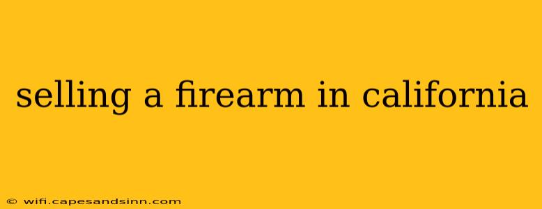 selling a firearm in california