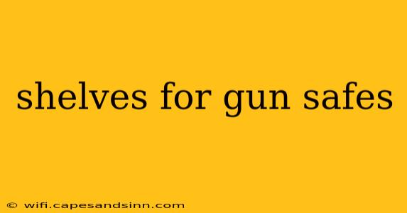 shelves for gun safes