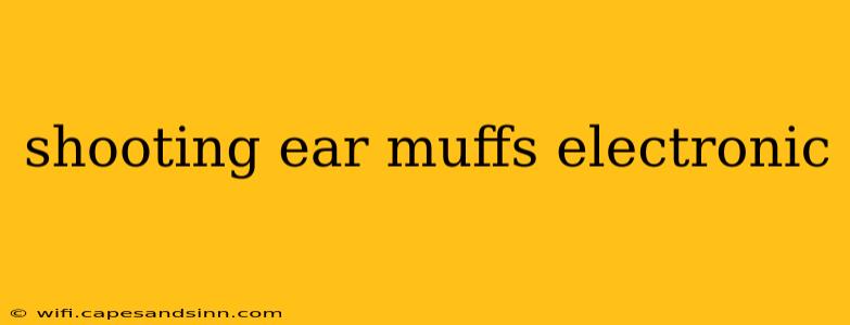 shooting ear muffs electronic