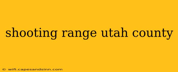 shooting range utah county