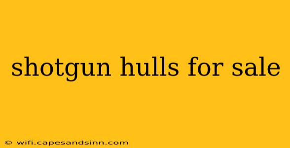 shotgun hulls for sale