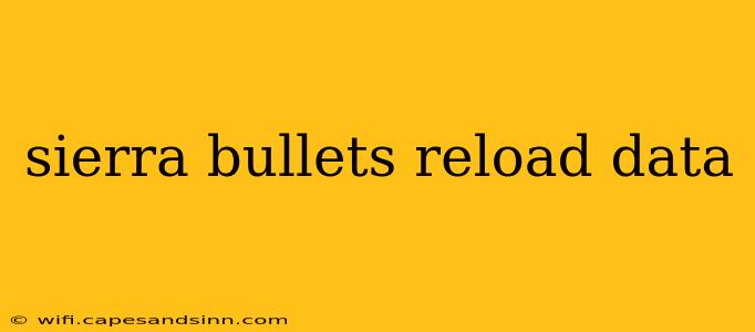 sierra bullets reload data