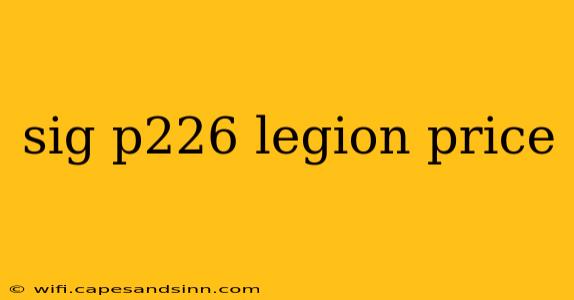 sig p226 legion price