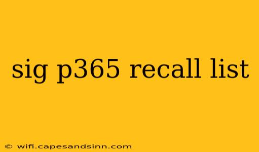 sig p365 recall list