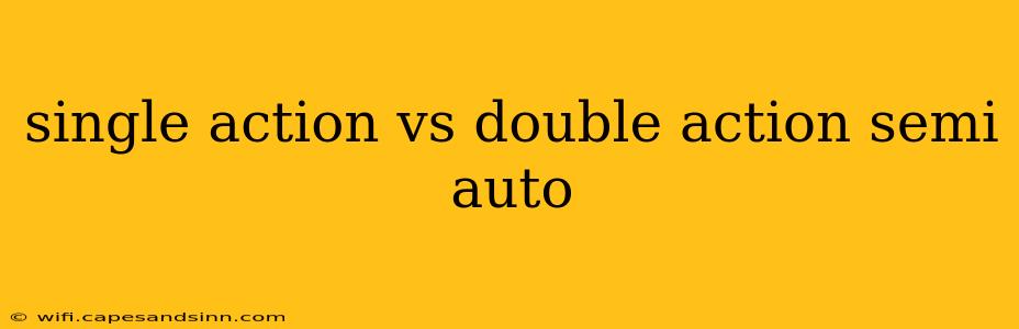 single action vs double action semi auto