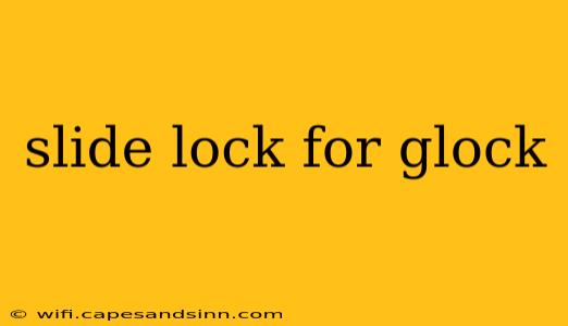 slide lock for glock