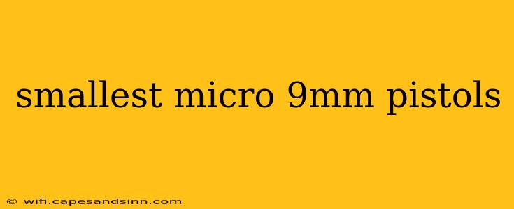 smallest micro 9mm pistols