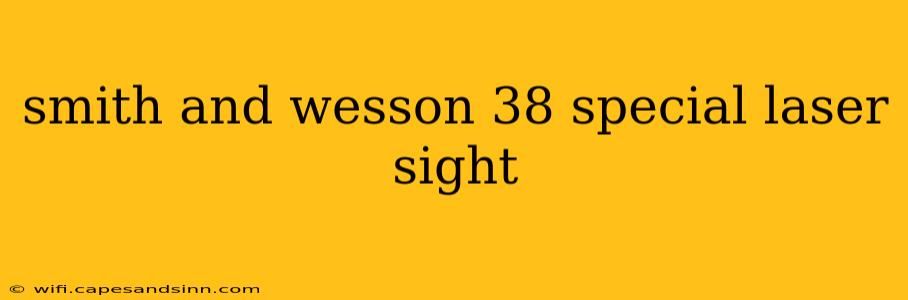 smith and wesson 38 special laser sight