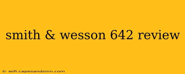 smith & wesson 642 review