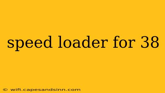 speed loader for 38