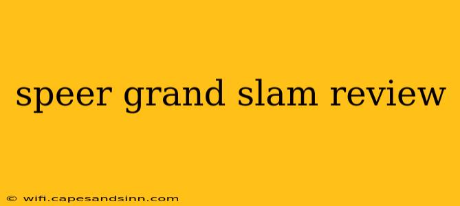 speer grand slam review