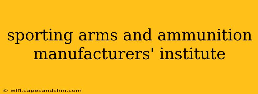 sporting arms and ammunition manufacturers' institute