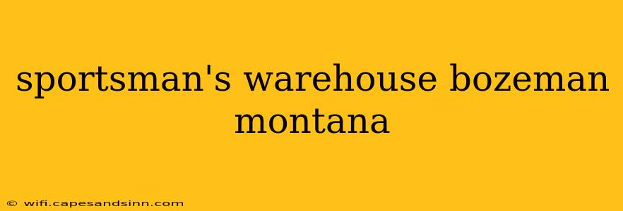 sportsman's warehouse bozeman montana