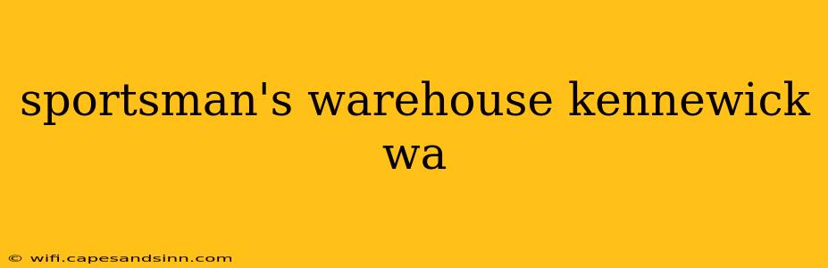 sportsman's warehouse kennewick wa