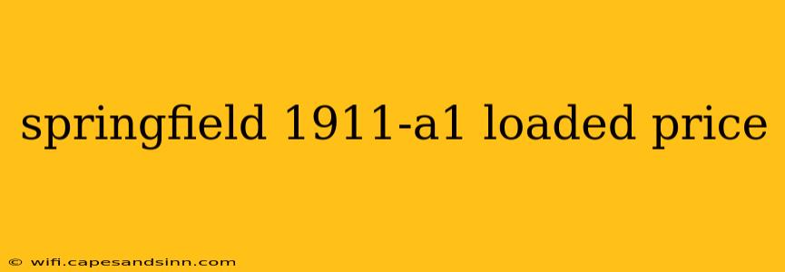 springfield 1911-a1 loaded price