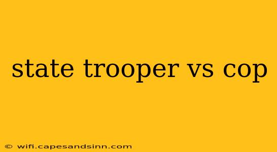 state trooper vs cop