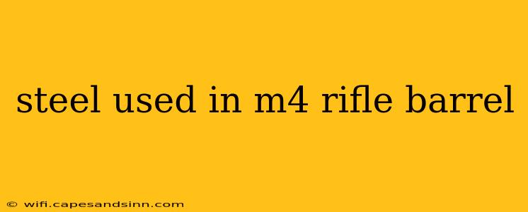 steel used in m4 rifle barrel