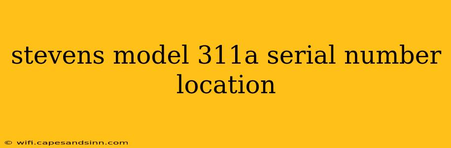 stevens model 311a serial number location