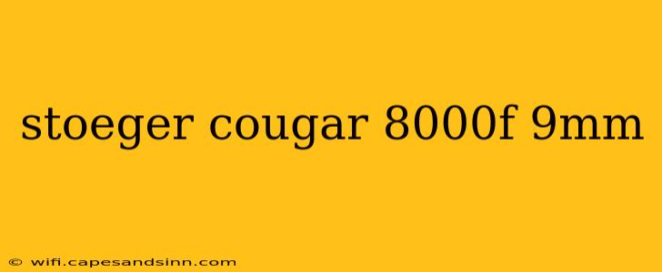 stoeger cougar 8000f 9mm