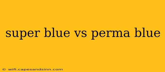 super blue vs perma blue